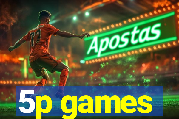 5p games
